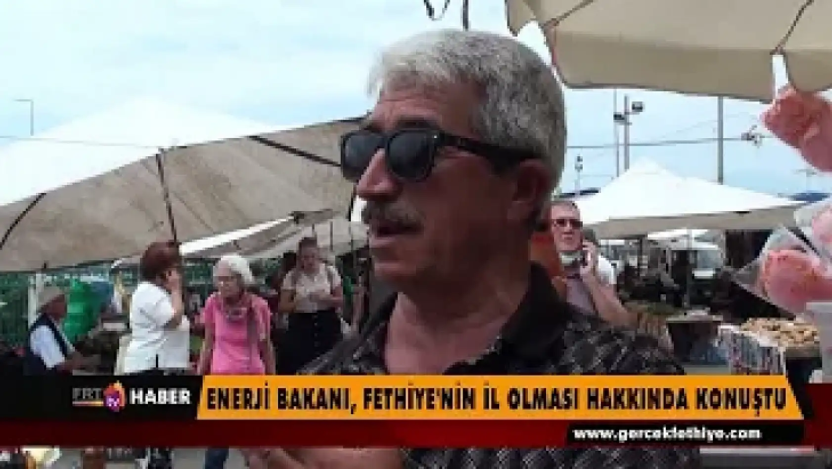 Enerji Bakanı Yıldız, fethiye'nin il olması hakkında konuştu