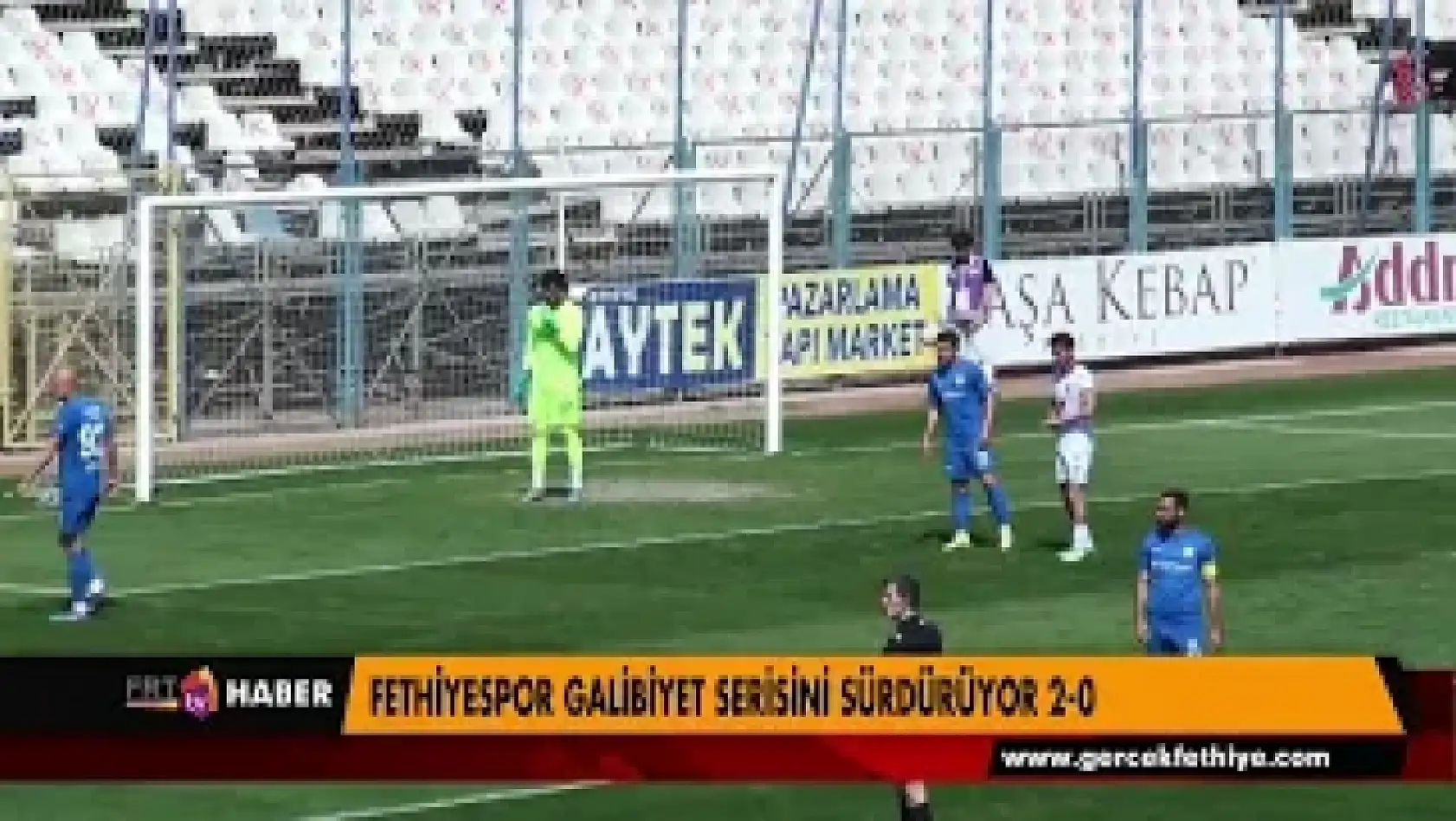 FETHİYESPOR GALİBİYET SERİSİNİ SÜRDÜRÜYOR 2 0