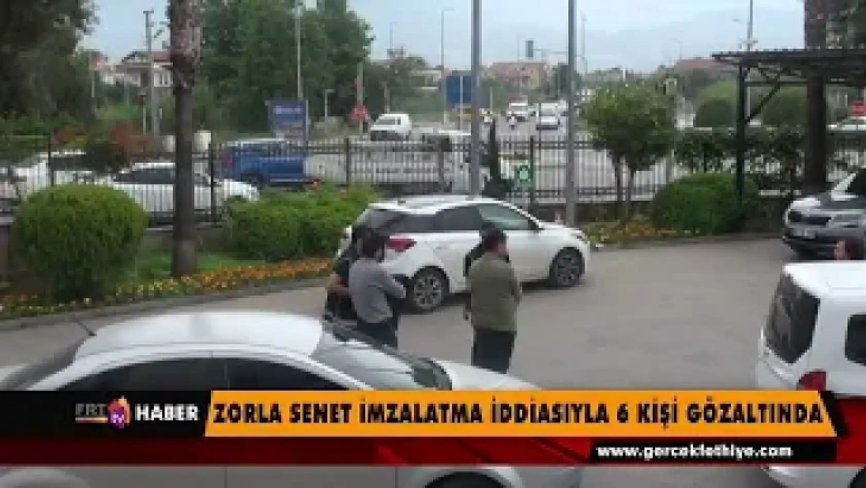 Zorla Senet İmzalatma İddiasıyla 6 Kişi Gözaltına Alındı