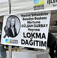 Fethiye Belediyesi'nden Merhume Gülşah Durbay hayrına lokma dağıtımı