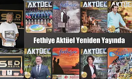 Fethiye Aktüel Magazin Dergisi Yeniden Okurlarıyla Buluşuyor