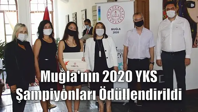 Muğla'nın 2020 YKS Şampiyonları Ödüllendirildi