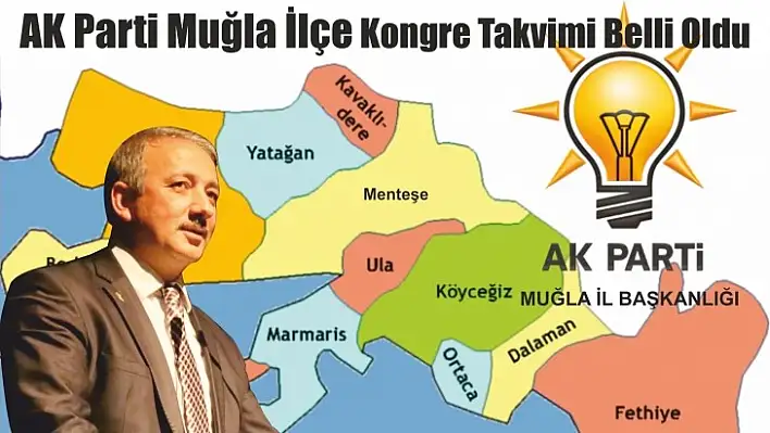 AK Parti Muğla İlçe Kongre Takvimi Belli Oldu