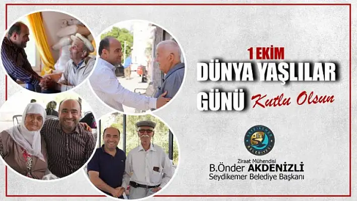 Başkan Akdenizli'den 1 Ekim Dünya Yaşlılar Günü Mesajı