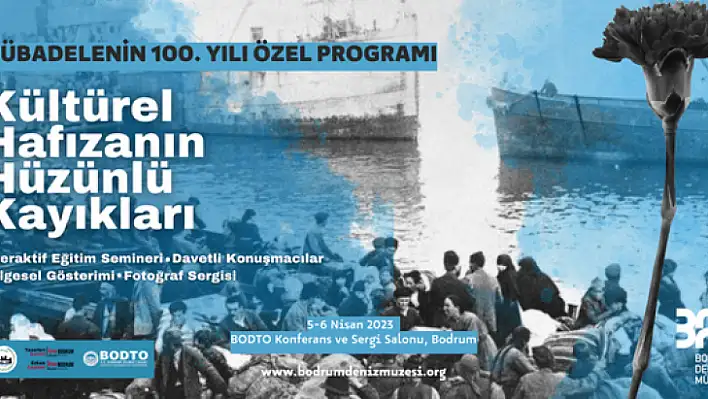 BODRUM'DA MÜBADELENİN 100. YILI ANILACAK