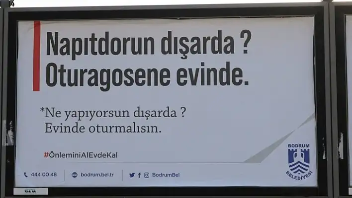 Bodrumluca Evde Kal Çağrısı 'Napıtdorun Dışarıda? Oturagosene Evinde'