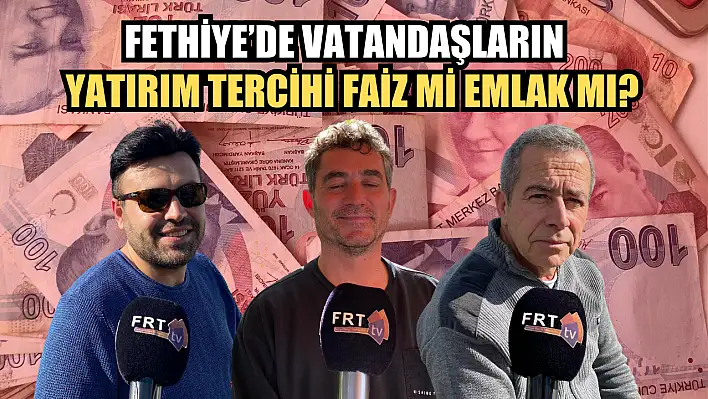 Emlak mı Faiz mi, Yatırımcılar Ne Düşünüyor