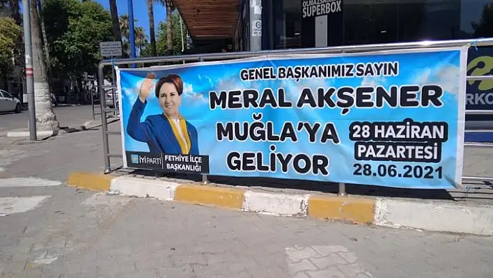 Fethiye'de Meral Akşener hazırlığı