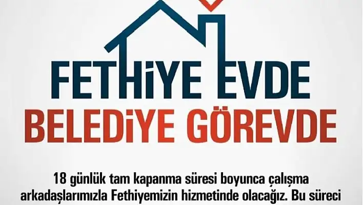 Fethiye evde, belediye görevde