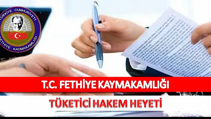 Fethiye Kaymakamlığı Tüketici Hakem Heyeti 2021 Yılı Faaliyet Raporu'nu yayınladı