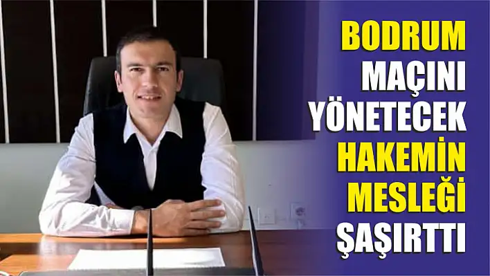 Hem hakem hem de okul müdürlüğü yapıyor