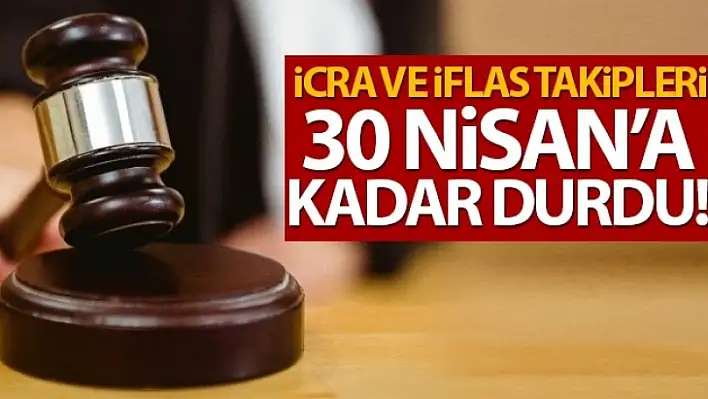 İcra ve İflas Takibi Durduruldu
