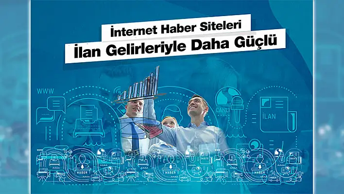 İnternet Medyası İlan Gelirleriyle Daha Güçlü