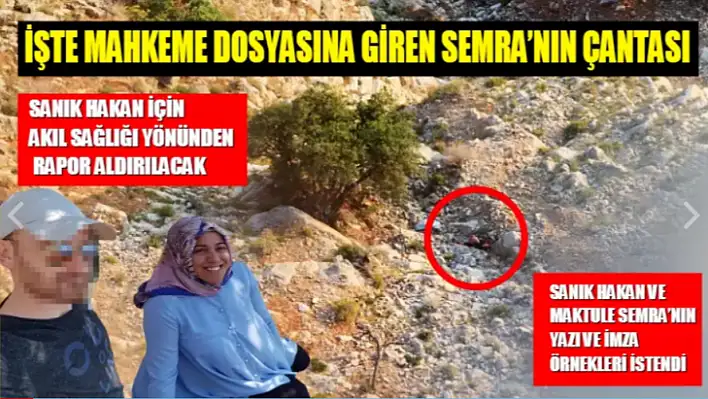 İşte mahkeme dosyasına giren Semra'nın çantası