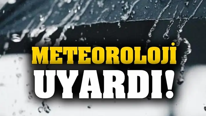 Meteorolojiden Uyarı ! 