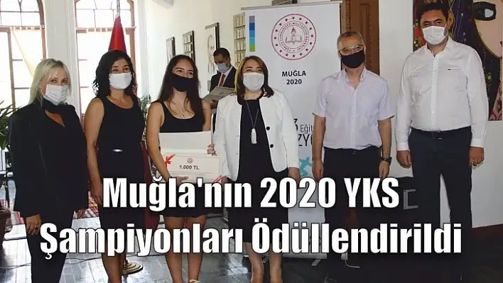 Muğla'nın 2020 YKS Şampiyonları Ödüllendirildi