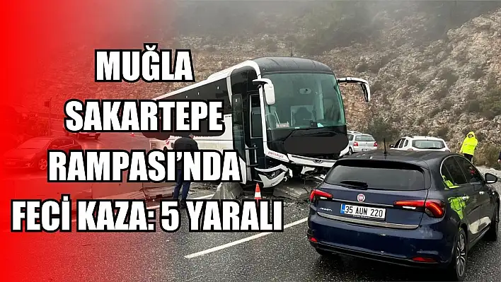 Muğla Sakartepe Rampası'nda Feci Kaza: 5 Yaralı