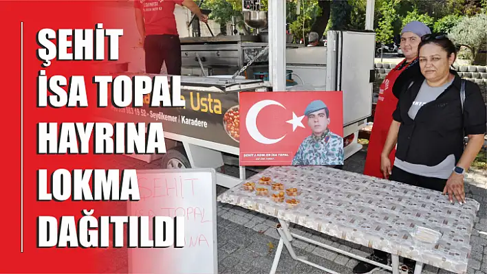 Şehit Hayrına Lokma Dağıtıldı