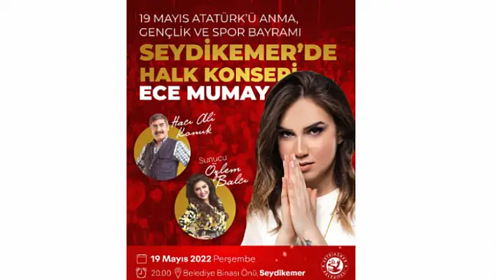 SEYDİKEMER 19 MAYIS'IN 103'ÜNCÜ YILINI KONSERLE KUTLAYACAK