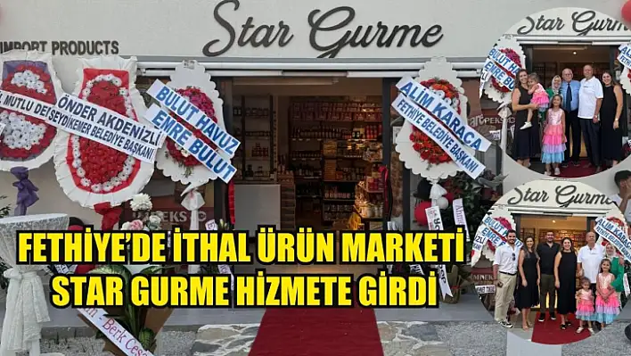 Star Gurme, Fethiye'de Kapılarını Açtı