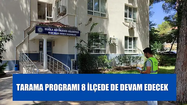 Tarama Programı 8 İlçede de Devam Edecek