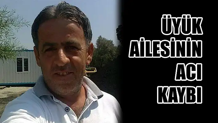 Üyük Ailesinin Acı Kaybı