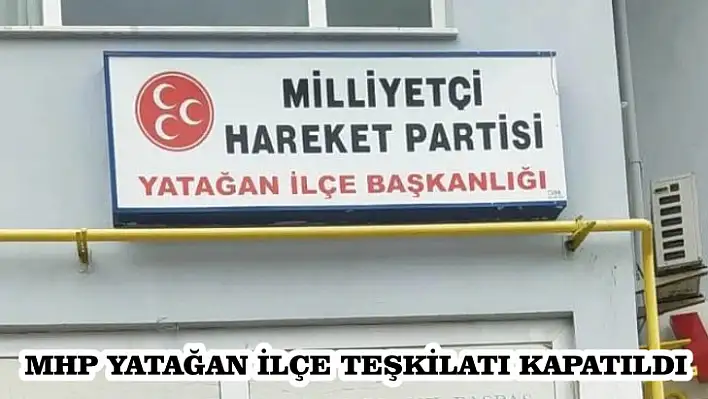 YATAĞAN MHP İLÇE YÖNETİMİ FESH EDİLDİ