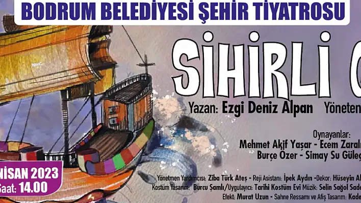 YENİ ÇOCUK OYUNU, 'SİHİRLİ GEMİ' SAHNEDE