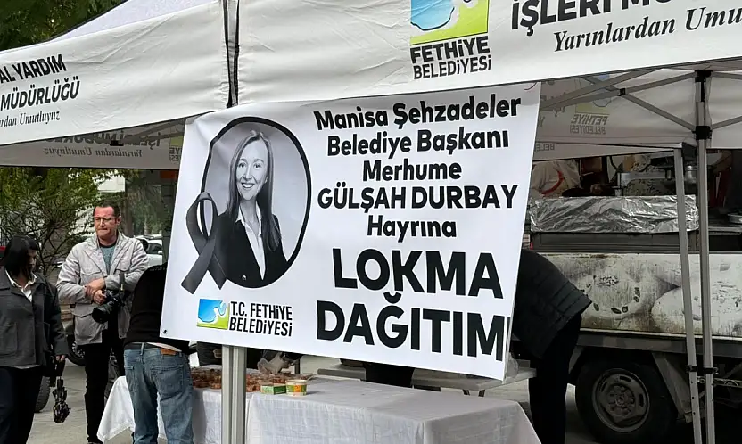Fethiye Belediyesi'nden Merhume Gülşah Durbay hayrına lokma dağıtımı